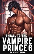 Thrall to the Vampire Prince 6
