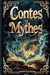 Contes et mythes classiques d'Europe: Légendes illustrées de la tradition orale européenne (French Edition)