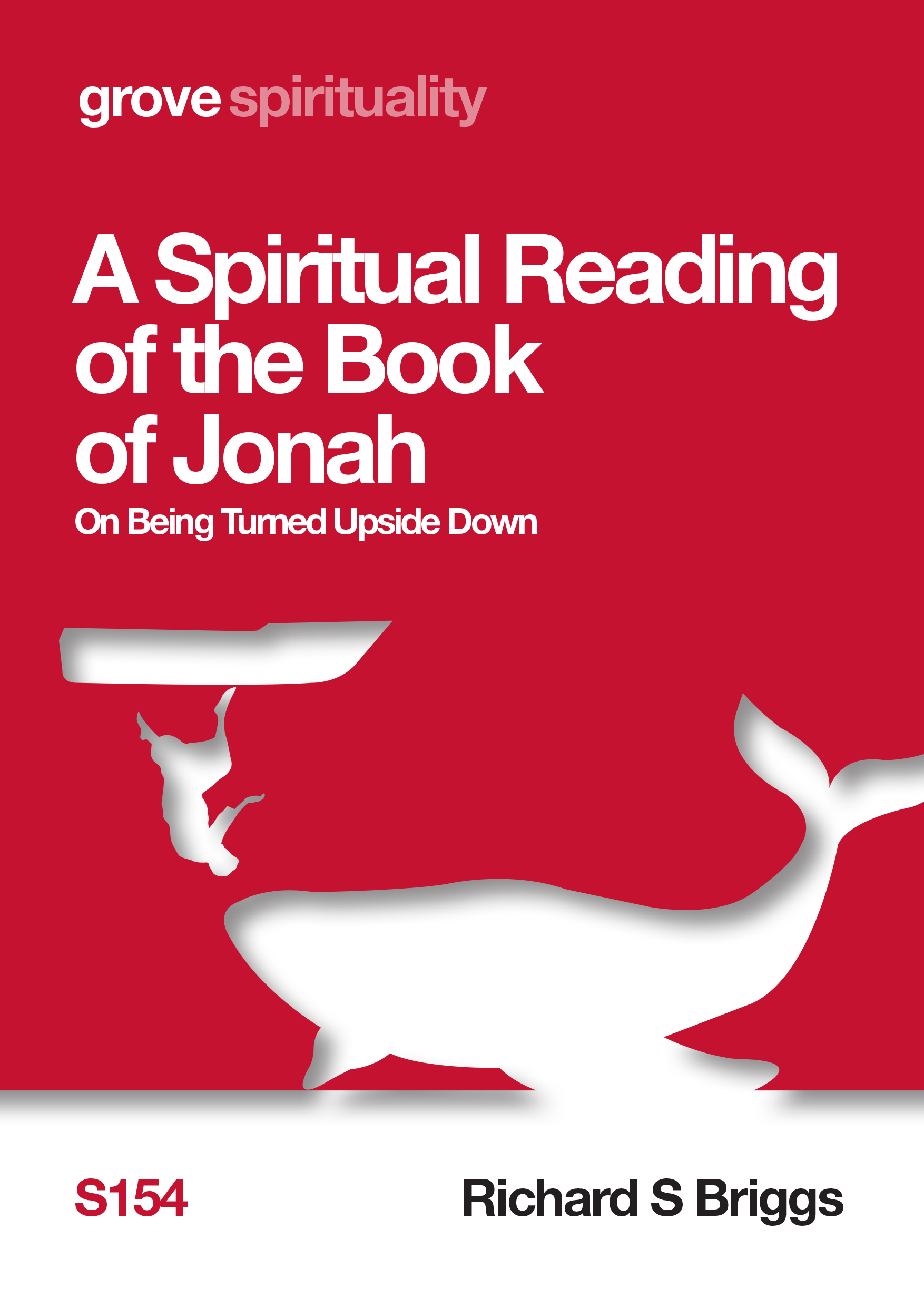 A Spiritual Reading of the Book of Jonah: On Being Turned Upside Down