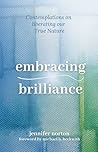 Embracing Brilliance: Contemplations on liberating our True Nature