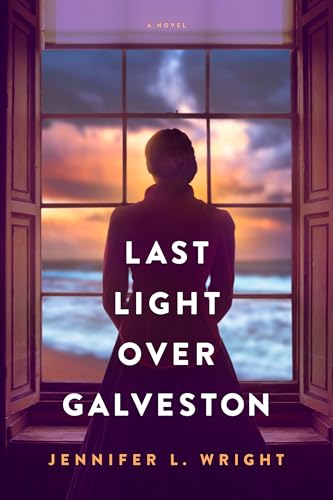 Last Light Over Galveston (Kindle Edition)