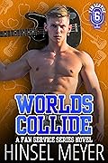 Worlds Collide
