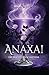 Anaxai : Die Macht des Schattens - Ein Enemies-to-lovers Romantasy Abenteuer (German Edition)