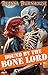 Bound by the Bone Lord (Dark Fantasy Erotica)