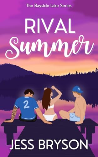 Rival Summer (Book #2 The Bayside Lake Series)
