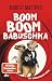 Boom Boom Babuschka: Ein Erdmännchen-Krimi | Turbulenter Agententhriller auf Erdmännchenart (German Edition)