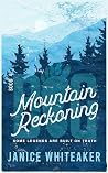 Mountain Reckoning