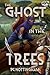 The Ghost in the Trees (Gna...