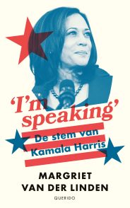 I'm speaking. De stem van Kamala Harris. (Paperback)
