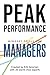 Peak Performance: Mindset Tools for Managers (Peak Performance Series)