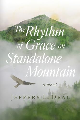 The Rhythm of Grace on Standalone Mountain (Paperback)