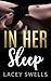 In Her Sleep by Lacey Swells