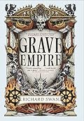 Grave Empire (The Great Silence, #1) 