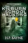 The Kilburn School Haunting (The Braddock & Gray Case Files Book 18)
