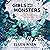 Girls Who Slay Monsters Daring Tales of Ireland’s Forgotten Goddesses by Ellen Ryan