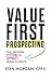 Value First Prospecting: Th...