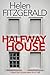 Halfway House by Helen Fitzgerald