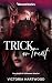 Trick or Treat by Victoria Hartwood