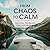From Chaos to Calm: : Pract...