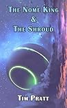 The Nome King and the Shroud: A Space Opera