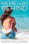 The Me I Left Behind by Madeleine Jaimes