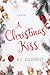 A Christmas Kiss by K.L. Gilchrist