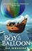 The Boy in the Balloon by D.A. Schaeffer