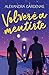 Volveré a mentirte by Alexandra Cárdenas