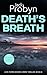 Death's Breath: A Chilling Essex Murder Mystery Novel (DS Tomek Bowen Crime Thriller Book 8)