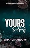 Yours Suddenly by Charm Harlow