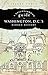 A Neighborhood Guide to Washington, D.C.'s Hidden History by Jeanne Fogle