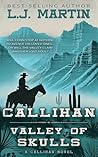 Callihan: Valley of Skulls