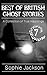 Best of British Ghost Stori...