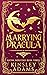 Marrying Dracula (Dating Monsters, #3)