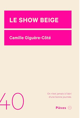 Le show beige (French Edition)
