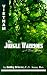The Jungle Warriors: A True Story