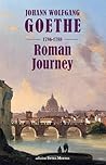 Roman Journey 1786-1788 Roman Journey 1786-1788