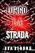 Lungo la Strada (Un Thriller Carico di Suspense con l'Agente dell'FBI Elle Keen - Libro 2) (Italian Edition)