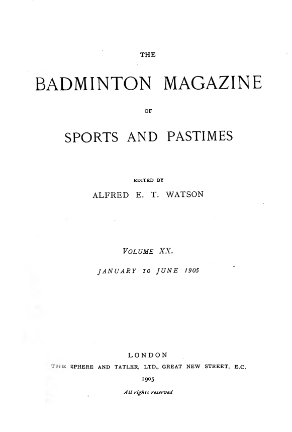 The Badminton Magazine of Sports and Pastimes (vol. xx)