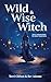 Wild & Wise Witch: Daily Me...