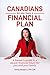 Canadians: Do You have a Financial Plan: A Banker's Guide to a Secure Financial Future for You and Your Family
