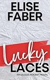 Lucky Laces by Elise Faber