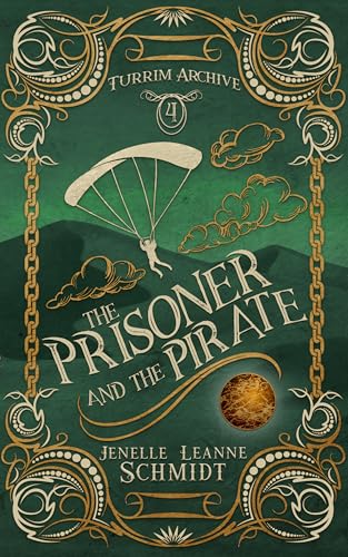 The Prisoner and the Pirate (Turrim Archive, #4)