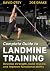 Complete Guide to Landmine Training by David Otey