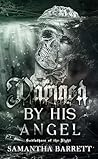 Damned By His Angel (Godfathers of the Night, #2)