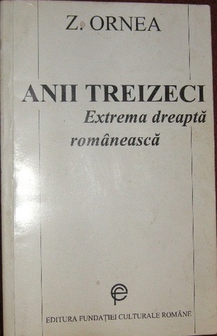 Anii treizeci. Extrema dreaptă românească (Paperback)