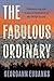 The Fabulous Ordinary: Disc...