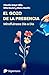 El gozo de la presencia by Mita Beutel