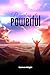From Powerless To Powerful