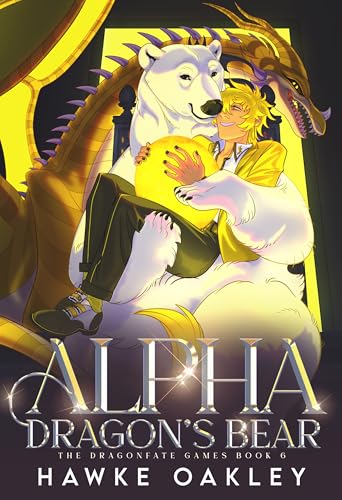 Alpha Dragon's Bear (The Dragonfate Games #6)